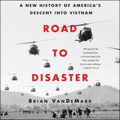 Road to Disaster by  Brian VanDeMark audiobook