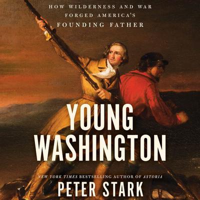 Young Washington by Peter Stark audiobook