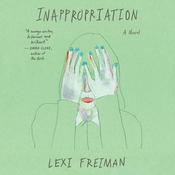 Inappropriation by  Lexi Freiman audiobook