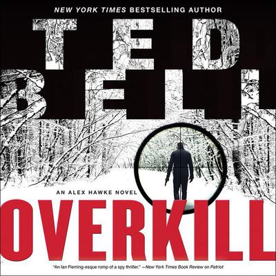 Overkill by Ted Bell audiobook