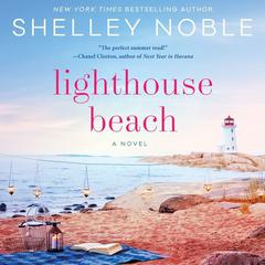 Lighthouse Beach by Shelley Noble audiobook