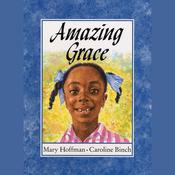 Amazing Grace by  Mary Hoffman audiobook