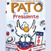 Pato Para Presidente by  Doreen Cronin audiobook
