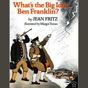 What's The Big Idea, Ben Franklin? by  Jean Fritz audiobook