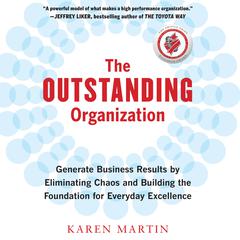 The Outstanding Organization by Karen Martin audiobook