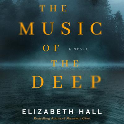 The Music of the Deep by Elizabeth Hall audiobook