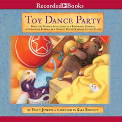 Toy Dance Party by Emily Jenkins audiobook