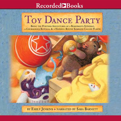 Toy Dance Party by Emily Jenkins audiobook
