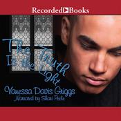 The Truth Is The Light by  Vanessa Davis Griggs audiobook