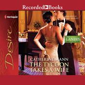 The Tycoon Takes a Wife by  Catherine Mann audiobook