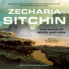 The Wars of Gods and Men by Zecharia Sitchin audiobook
