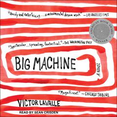 Big Machine by Victor LaValle audiobook