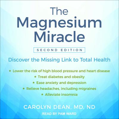 The Magnesium Miracle (Second Edition) by Carolyn Dean, MD, ND audiobook