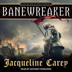 Banewreaker by Jacqueline Carey audiobook