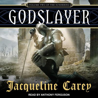 Godslayer by Jacqueline Carey audiobook