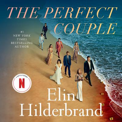 The Perfect Couple by Elin Hilderbrand audiobook