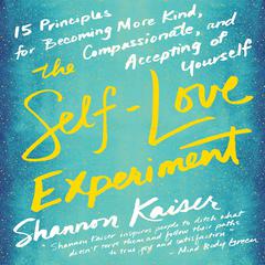 The Self-Love Experiment by Shannon Kaiser audiobook