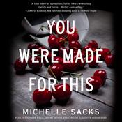You Were Made for This by  Michelle Sacks audiobook
