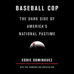 Baseball Cop by Eddie Dominguez audiobook