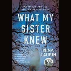 What My Sister Knew by Nina Laurin audiobook