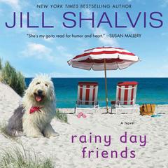 Rainy Day Friends by Jill Shalvis audiobook