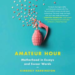 Amateur Hour by Kimberly Harrington audiobook