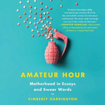 Amateur Hour by Kimberly Harrington audiobook