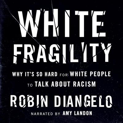 White Fragility by Robin DiAngelo audiobook