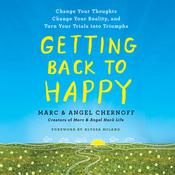 Getting Back to Happy by  Marc Chernoff audiobook