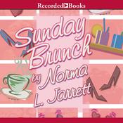 Sunday Brunch by  Norma L. Jarrett audiobook