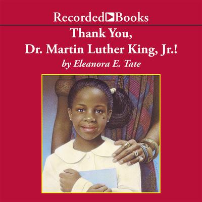 Thank You, Dr. Martin Luther King, Jr.! by Eleanora Tate audiobook