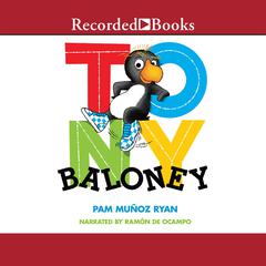 Tony Baloney by Pam Muñoz Ryan audiobook