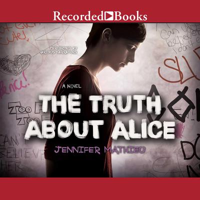 The Truth About Alice by Jennifer Mathieu audiobook