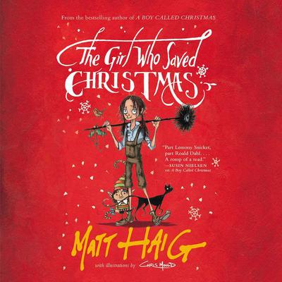 The Girl Who Saved Christmas by Matt Haig audiobook