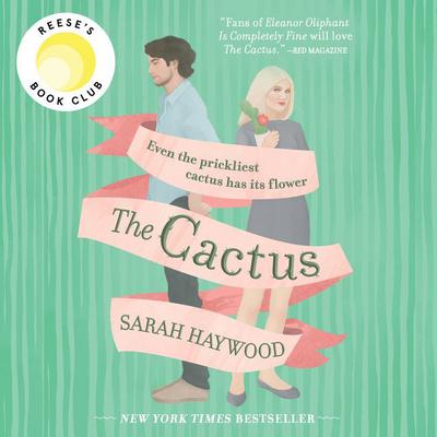 The Cactus by Sarah Haywood audiobook