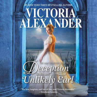 The Lady Travelers Guide to Deception with an Unlikely Earl by Victoria Alexander audiobook