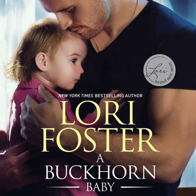 A Buckhorn Baby by Lori Foster audiobook