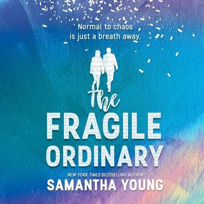 The Fragile Ordinary by Samantha Young audiobook
