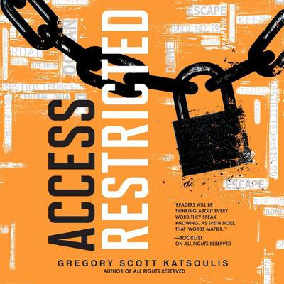 Access Restricted by Gregory Scott Katsoulis audiobook