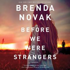 Before We Were Strangers by Brenda Novak audiobook