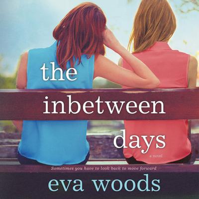 The Inbetween Days by Eva Woods audiobook