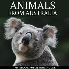 Animals from Australia by My Ebook Publishing House audiobook