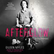 Afterglow by  Eileen Myles audiobook