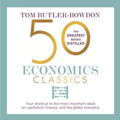 50 Economics Classics by Tom Butler-Bowdon audiobook