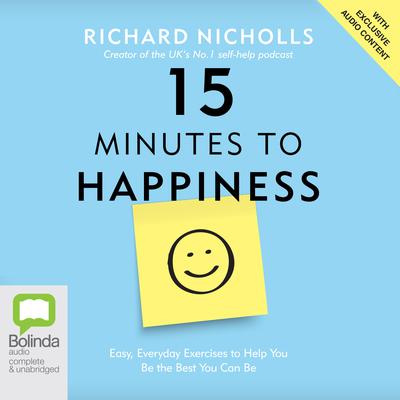 15 Minutes to Happiness by Richard Nicholls audiobook
