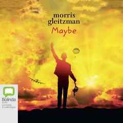Maybe by Morris Gleitzman audiobook