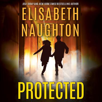 Protected by Elisabeth Naughton audiobook
