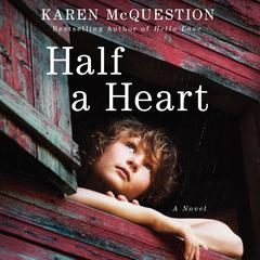 Half a Heart by Karen McQuestion audiobook