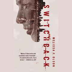 Switchback by Melissa F. Olson audiobook