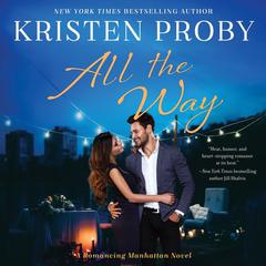 All the Way by Kristen Proby audiobook